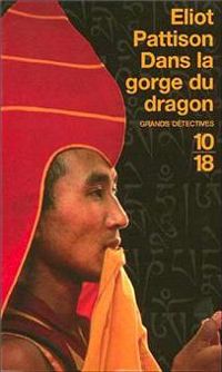 Couverture du livre DANS LA GORGE DU DRAGON - Eliot Pattison