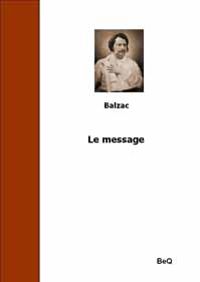 Honore De Balzac - Le message