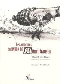 Rudolf Eric Raspe - Ronald Searle(Illustrations) - Les aventures du baron de Münchhausen