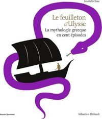 Murielle Szac - Sébastien Thibault(Illustrations) - Le feuilleton d'Ulysse