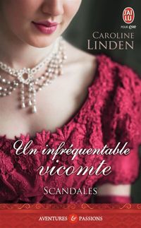 Couverture du livre Scandales, 1 : Un infréquentable vicomte - Caroline Linden