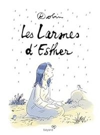  Robin - Les larmes d'Esther