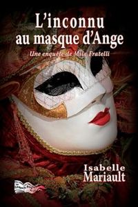 Couverture du livre L'inconnu au masque d'ange - Isabelle Mariault