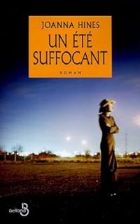 Couverture du livre Un été suffocant - Joanna Hines