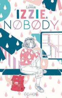 Couverture du livre Izzie Nobody - Anne Loyer