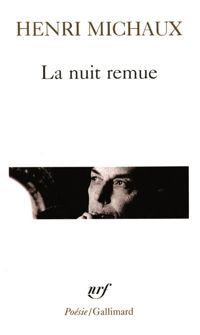 Couverture du livre La Nuit remue - Henri Michaux