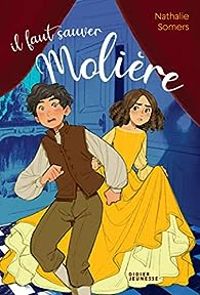 Couverture du livre Il faut sauver Molière - Nathalie Somers