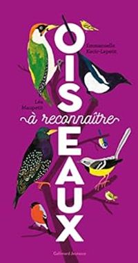 Couverture du livre Oiseaux à reconnaître - Emmanuelle Kecir Lepetit - Lea Maupetit