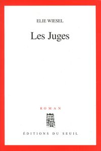 Couverture du livre Les juges - Elie Wiesel