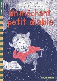 Couverture du livre Un méchant petit diable - Lorris Murail