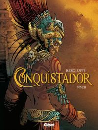 Couverture du livre Conquistador - Jean Dufaux - Philippe Xavier