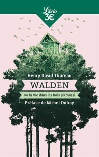 Couverture du livre Walden ou La vie dans les bois (extraits) - Henry David Thoreau