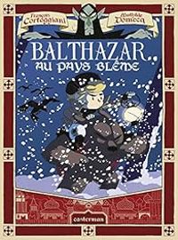 Couverture du livre Balthazar au pays blême - Francois Corteggiani - Mathilde Domecq