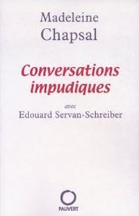 Madeleine Chapsal - Edouard Servan Schreiber - Conversations impudiques