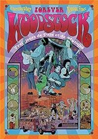 Couverture du livre Woodstock Forever - Nicolas Finet