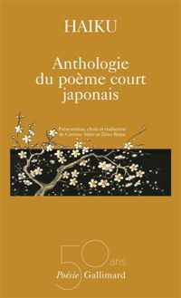 Couverture du livre Haïku : Anthologie du poème court japonais - Corinne Atlan - Zeno Bianu