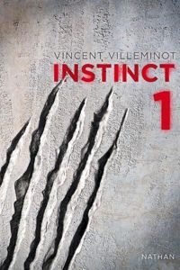 Couverture du livre Instinct - Tome 1  - Vincent Villeminot