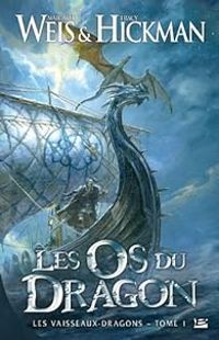 Couverture du livre Les Os du Dragon - Margaret Weis - Tracy Hickman