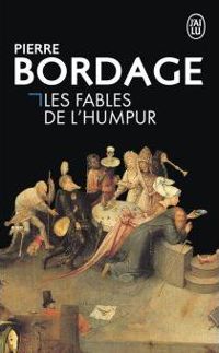 Pierre Bordage - Les fables de l'Humpur