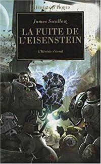 Couverture du livre La fuite de l'Eisenstein : L'Hérésie s'étend - James Swallow