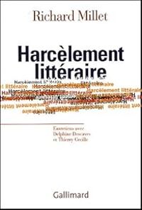 Couverture du livre Harcèlement littéraire - Richard Millet