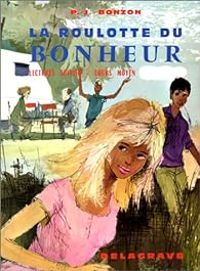 Couverture du livre Lectures suivies : La Roulotte du bonheur - Paul Jacques Bonzon