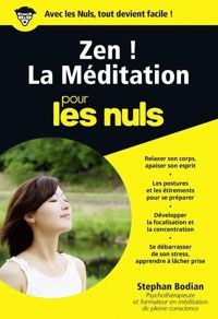 Stephan Bodian - Zen ! La méditation pour les nuls