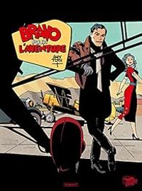 Couverture du livre Bravo pour l'aventure - Alex Toth