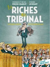 Couverture du livre Les Riches au tribunal - Michel Pincon - Monique Pincon Charlot - Etienne Lecroart