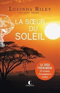 Lucinda Riley - La soeur du soleil