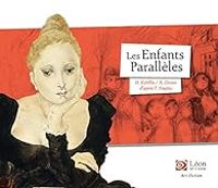 Xaviere Devos - Les enfants parallèles