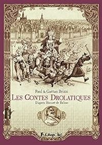 Paul Brizzi - Gatan Brizzi - Les contes drolatiques