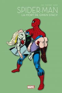 Couverture du livre La mort de Gwen Stacy - Roy Thomas - Stan Lee