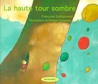 Francoise Guillaumond - La haute tour sombre