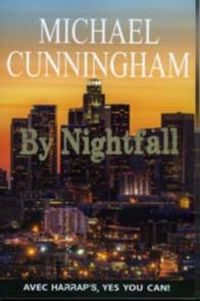 Michael Cunningham - By Nightfall