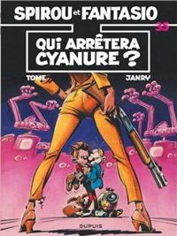 Tome(Dessins) - Janry(Scenario) - Qui arrêtera Cyanure?