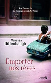 Vanessa Diffenbaugh - Emporter nos rêves