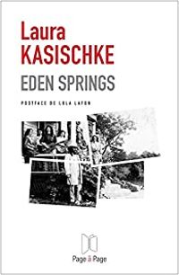 Couverture du livre Eden Springs - Laura Kasischke