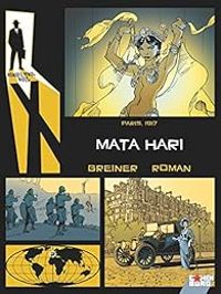 Couverture du livre Rendez-vous avec X : Mata Hari - Patrick Pesnot - Virginie Greiner