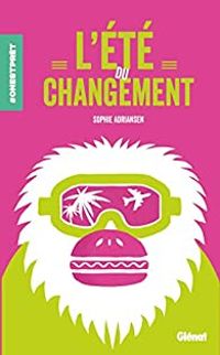 Couverture du livre L'été du changement - Sophie Adriansen