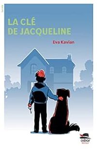 Couverture du livre La Clé de Jacqueline - Eva Kavian