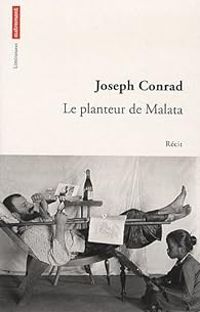 Joseph Conrad - Le planteur de Malata