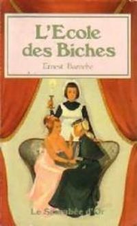 Ernest Baroche - Georges Levis - L'école des biches