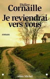 Didier Cornaille - Je reviendrai vers vous