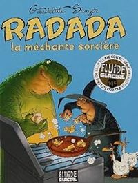 Couverture du livre Radada : La méchante sorcière - Michel Gaudelette - Rene Louis Sauger