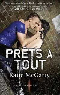 Couverture du livre Prêts à tout - Katie Mcgarry