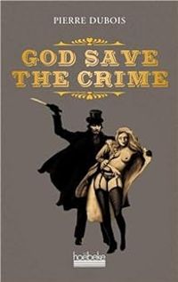 Couverture du livre God save the crime - Pierre Dubois