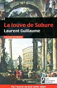 Couverture du livre La louve de Subure - Laurent Guillaume