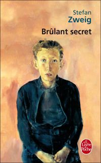 Couverture du livre Brûlant secret. conte crépusculaire - Stefan Zweig