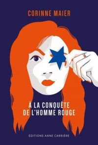 Couverture du livre À la conquête de l'homme rouge - Corinne Maier